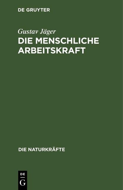 Die menschliche Arbeitskraft - Gustav Jäger