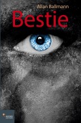 Cover-Bild zum Titel 'Bestie' von 'Allan Ballmann'