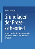 Grundlagen der Prozesstheorie - Gerhard Wunsch