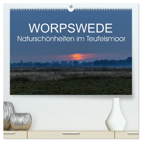 Worpswede - Naturschönheiten im Teufelsmoor (hochwertiger Premium Wandkalender 2025 DIN A2 quer), Kunstdruck in Hochglanz - Ulrike Adam