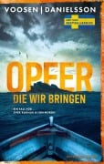 Cover-Bild zum Titel 'Opfer, die wir bringen' von 'Roman Voosen, Kerstin Signe Danielsson'