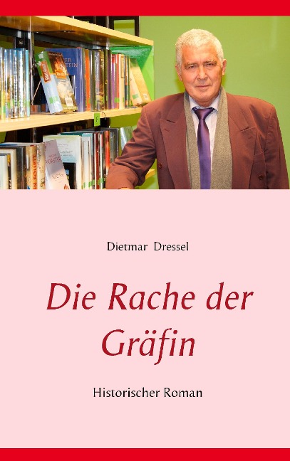 Die Rache der Gräfin - Dietmar Dressel