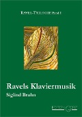 Cover-Bild zum Titel 'Ravels Klaviermusik' von 'Siglind Bruhn'