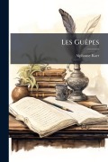 Cover-Bild zum Titel 'Les GuÃapes' von 'Alphonse Karr'