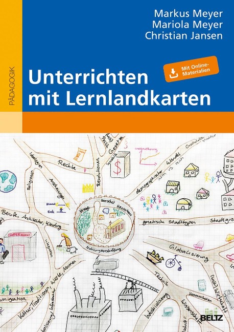 Unterrichten mit Lernlandkarten - Christian Jansen, Markus Meyer, Mariola Meyer