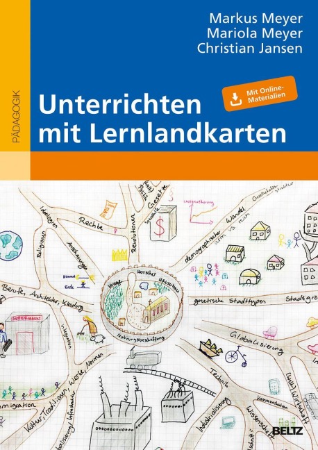 Unterrichten mit Lernlandkarten - Christian Jansen, Markus Meyer, Mariola Meyer