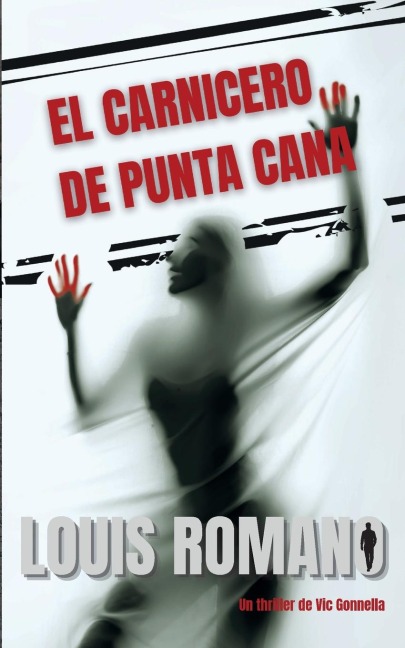 El Carnicero de Punta Cana - Louis Romano