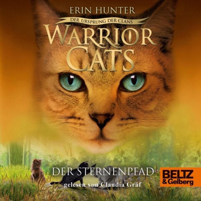 Warrior Cats - Der Ursprung der Clans. Der Sternenpfad - Erin Hunter, Warrior Cats