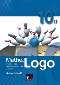 Mathe.Logo 10 Arbeitsheft II Wirtschaftsschule Bayern - Michael Kleine