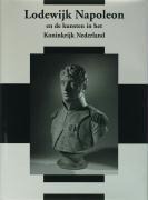 Netherlands Yearbook for History of Art / Nederlands Kunsthistorisch Jaarboek 56/57 (2005/2006): Louis Napoleon and the Arts in the Kingdom of Holland - 