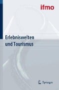 Erlebniswelten und Tourismus - 