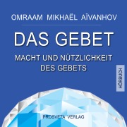 Cover-Bild zum Titel 'Das Gebet' von 'Omraam Mikhaël Aïvanhov'