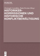Cover-Bild zum Titel 'Historikerkommissionen und historische Konfliktbewältigung' von ''