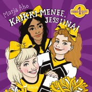 Cover-Bild zum Titel 'Kaikki menee, Jessiina!' von 'Marja Aho'