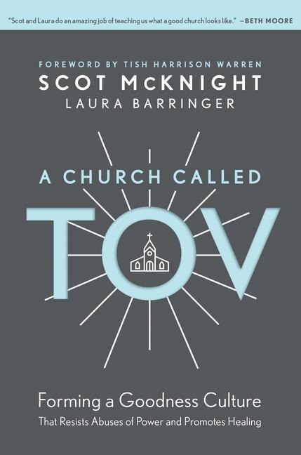 A Church Called Tov - Scot Mcknight, Laura Barringer