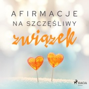 Cover-Bild zum Titel 'Afirmacje na szcz¿¿liwy zwi¿zek' von 'Maxx-audio'