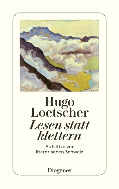 Lesen statt klettern - Hugo Loetscher