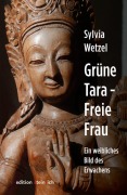 Cover-Bild zum Titel 'Grüne Tara - Freie Frau' von 'Sylvia Wetzel'