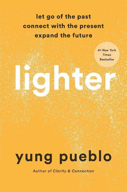 Lighter - Yung Pueblo