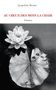 Cover-Bild zum Titel 'Au creux des mots la chair' von 'Jacqueline Brenot'