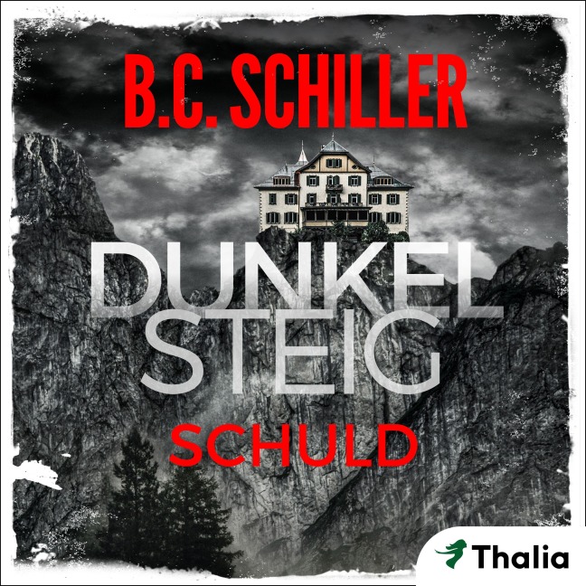 Dunkelsteig - Schuld - B. C. Schiller