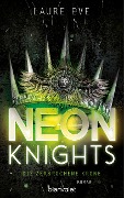 Cover-Bild zum Titel 'Neon Knights - Die zerbrochene Krone' von 'Laure Eve'