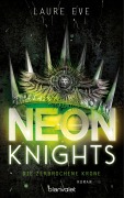 Cover-Bild zum Titel 'Neon Knights - Die zerbrochene Krone' von 'Laure Eve'