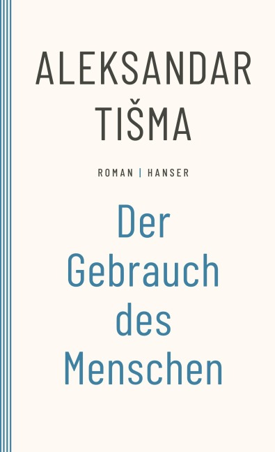 Der Gebrauch des Menschen - Aleksandar Tisma