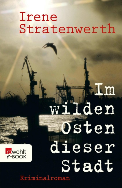 Im wilden Osten dieser Stadt - Irene Stratenwerth