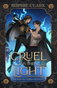 Cover-Bild zum Titel 'Cruel is the Light' von 'Sophie Clark'