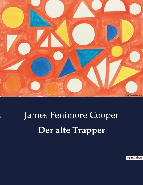 Der alte Trapper - James Fenimore Cooper