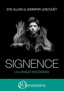 Cover-Bild zum Titel 'Signence' von 'Eve Allem, Jennifer Lescouët'