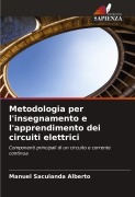 Cover-Bild zum Titel 'Metodologia per l'insegnamento e l'apprendimento dei circuiti elettrici' von 'Manuel Saculanda Alberto'