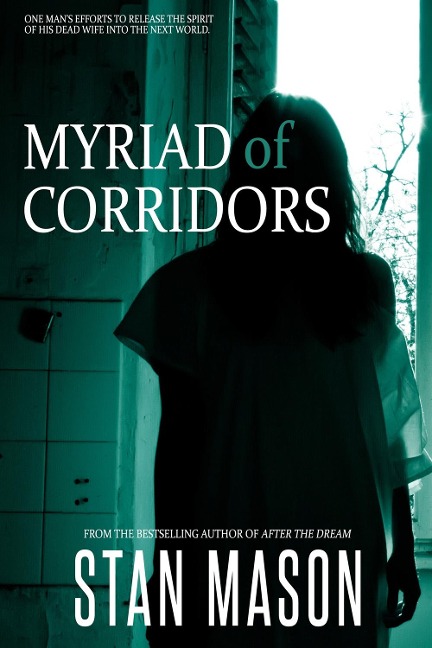 Myriad of Corridors - Stan Mason