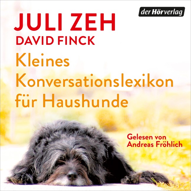 Kleines Konversationslexikon für Haushunde - David Finck, Juli Zeh
