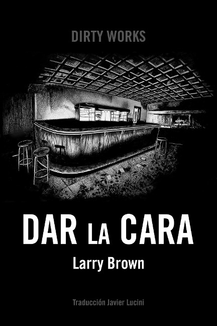 Dar la cara - Larry Brown
