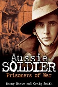Aussie Soldier - Denny Neave, Craig Smith