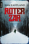 Cover-Bild zum Titel 'Roter Zar' von 'Sam Eastland'