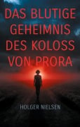 Cover-Bild zum Titel 'Das blutige Geheimnis des Koloss von Prora' von 'Holger Nielsen'