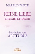 Cover-Bild zum Titel 'REINE LIEBE ERWARTET DICH! Botschaften vom Arcturus' von 'Marlies Pante'