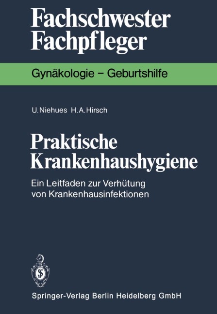 Praktische Krankenhaushygiene - Hans A. Hirsch, Ulrike Niehues
