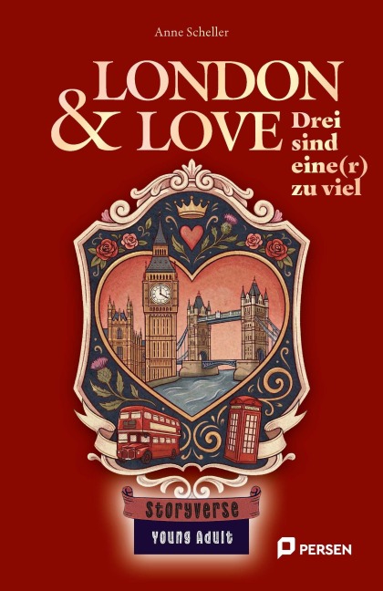 London & Love: Drei sind eine[r] zu viel - Anne Scheller