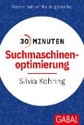 Cover-Bild zum Titel '30 Minuten Suchmaschinenoptimierung' von 'Silvia Kohring'