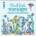 Cover-Bild zum Titel 'Christl Vogls Ausmalreise - Magische Meerjungfrauen' von 'Christl Vogl'