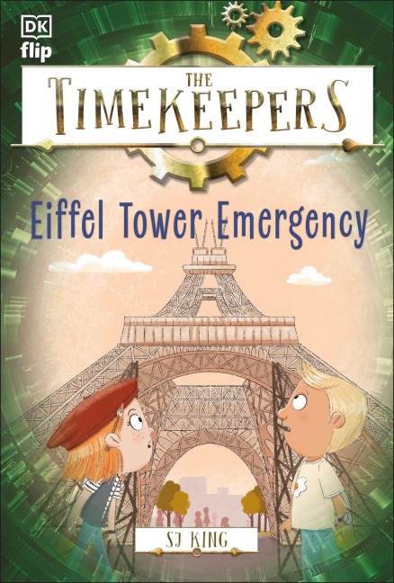 The Timekeepers: Eiffel Tower Emergency - Sj King