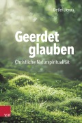 Geerdet glauben - Detlef Lienau