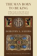 Cover-Bild zum Titel 'The Man Born to Be King' von 'Dorothy L. Sayers'