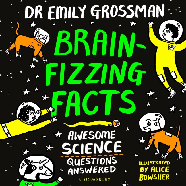 Brain-fizzing Facts - Emily Grossman