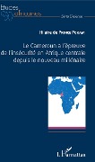 Cover-Bild zum Titel 'Le Cameroun à l'épreuve de l'insécurité en Afrique centrale depuis le nouveau millénaire' von 'de Prince Pokam'