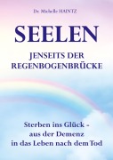 Cover-Bild zum Titel 'SEELEN JENSEITS DER REGENBOGENBRÜCKE' von 'Michelle Haintz'
